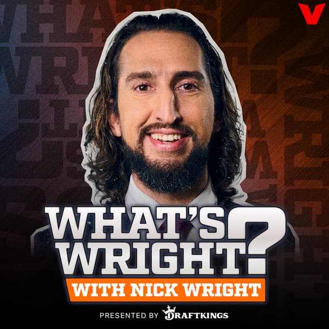 What’s Wright? With Nick Wright